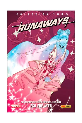 RUNAWAYS 03. ESO FUE AYER