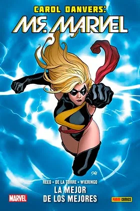 CAROL DANVERS: MS. MARVEL. LA MEJOR DE LAS MEJORES