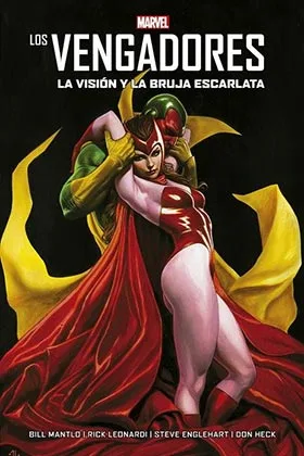 LOS VENGADORES. LA VISION Y LA BRUJA ESCARLATA