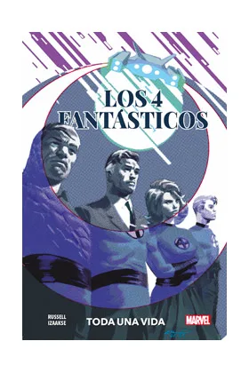 LOS 4 FANTASTICOS. TODA UNA VIDA