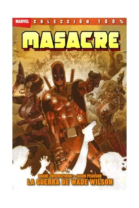 MASACRE: LA GUERRA DE WADE WILSON