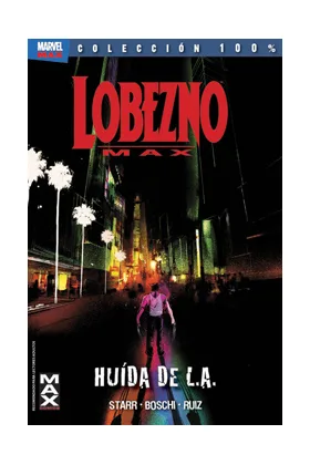 LOBEZNO MAX 2. HUIDA DE L.A.