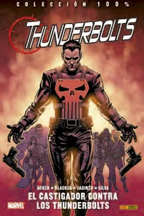 THUNDERBOLTS 05. EL CASTIGADOR CONTRA LOS THUNDERBOLTS