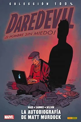 DAREDEVIL, EL HOMBRE SIN MIEDO 08. LA AUTOBIOGRAFIA DE MATT MURDOCK
