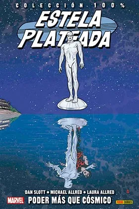 ESTELA PLATEADA 05. PODER MAS QUE COSMICO