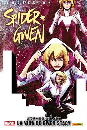 Spider-Gwen 04. la Vida de Gwen Stacy