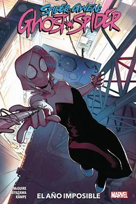 SPIDER-GWEN: GHOST SPIDER 02. EL AÑO IMPOSIBLE