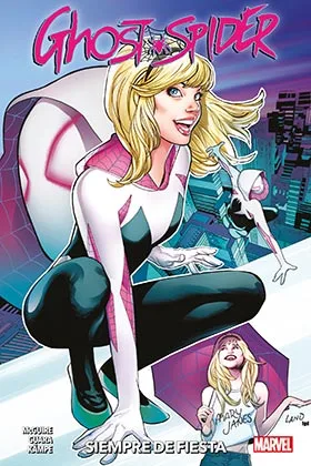 GHOST SPIDER 04. SIEMPRE DE FIESTA