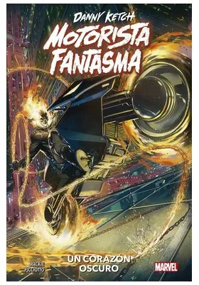 Danny Ketch: Motorista Fantasma - un Corazon Oscuro