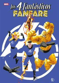 Los 4 Fantasticos: Fanfare. Marvel Treasury Edition