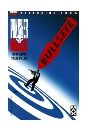 PUNISHER MAX 02. BULLSEYE