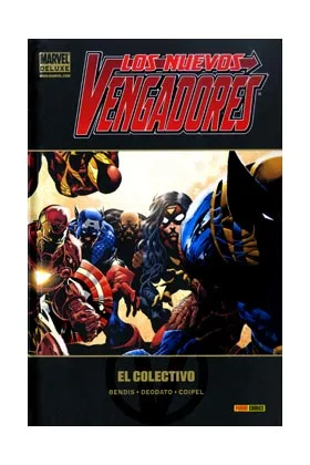 LOS NUEVOS VENGADORES 04: EL COLECTIVO  (MARVEL DELUXE)