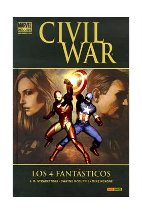 CIVIL WAR: LOS 4 FANTASTICOS (MARVEL DELUXE)