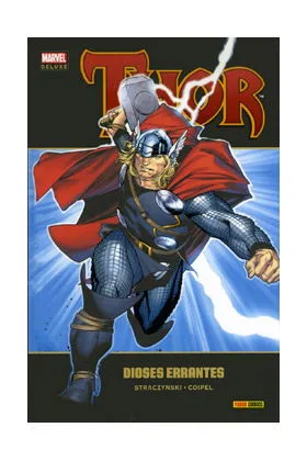 Thor 01: Dioses Errantes (marvel Deluxe)