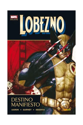 Lobezno 03: Destino Manifiesto (marvel Deluxe)