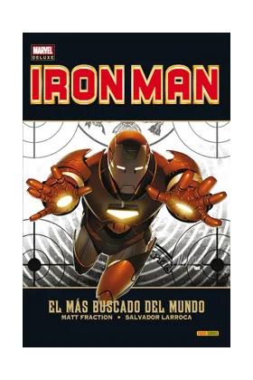 Invencible Iron Man 02. el Mas Buscado del Mundo (marvel Deluxe)