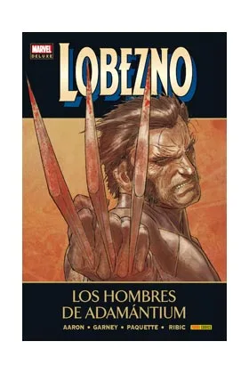 Lobezno 04. los Hombres de Adamantium (marvel Deluxe)