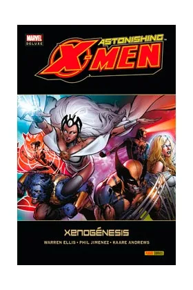 Astonishing X-Men 06: Xenogenesis (marvel Deluxe)