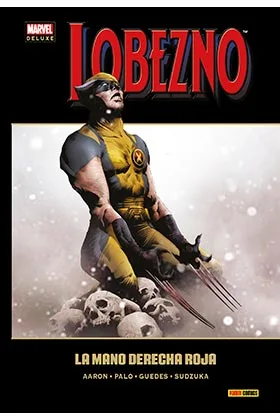 LOBEZNO 07. LA MANO DERECHA ROJA  (MARVEL DELUXE)