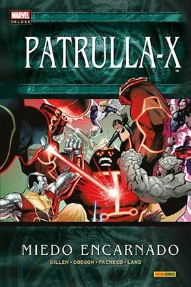 Patrulla-X. Miedo Encarnado (marvel Deluxe)