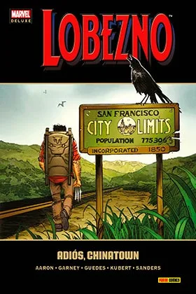 Lobezno 08. Adiós, Chinatown (marvel Deluxe)