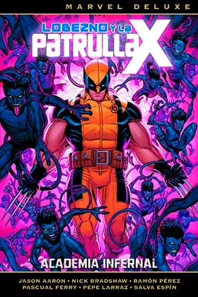 Lobezno y la Patrulla-X 4. Academia Infernal