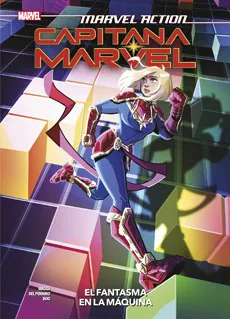 Marvel Action. Capitana Marvel 03. el Fantasma en la Maquina