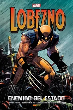 Lobezno: Enemigo del Estado. (marvel Integral)
