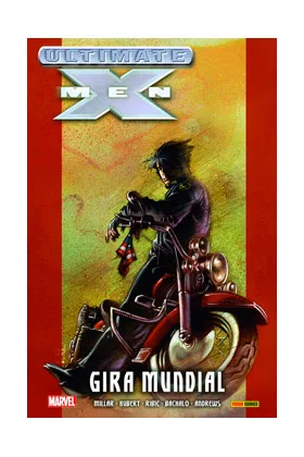 Ultimate Integral. Ultimate X-Men 02. Gira Mundial