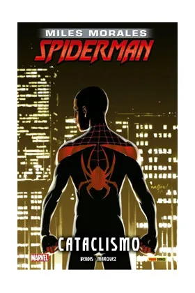 ULTIMATE INTEGRAL. MILES MORALES SPIDERMAN 04. CATACLISMO