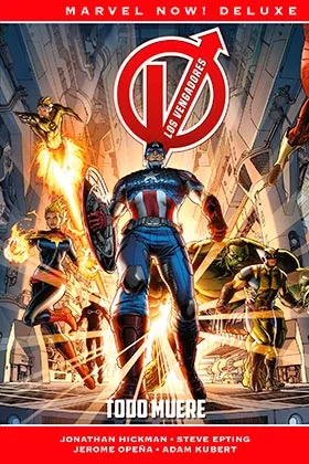 LOS VENGADORES DE JONATHAN HICKMAN 1. TODO MUERE  (MARVEL NOW! DELUXE)