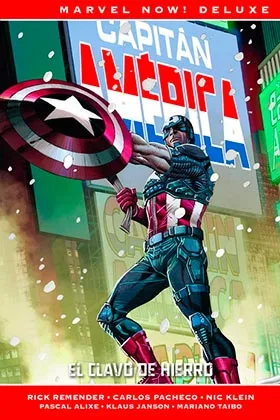 Capitan America de Rick Remender 02. el Clavo de Hierro (marvel Now! Deluxe)