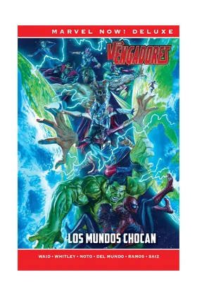 LOS VENGADORES DE MARK WAID 03. LOS MUNDOS CHOCAN (MARVEL NOW! DELUXE)