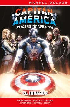 Rogers / Wilson: Capitan America 02 - el Invasor (marvel Now! Deluxe)
