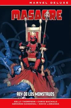 MASACRE. REY DE LOS MONSTRUOS (MARVEL NOW! DELUXE)