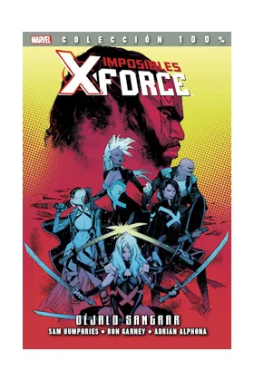 IMPOSIBLES X-FORCE 06. DEJALO SANGRAR