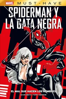 MARVEL MUST-HAVE. SPIDERMAN / LA GATA NEGRA: EL MAL QUE HACEN LOS HOMBRES