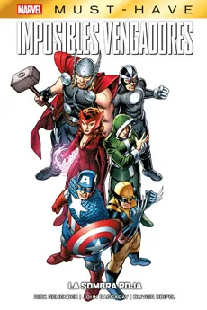 Marvel Must-Have. Imposibles Vengadores: la Sombra Roja