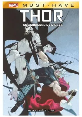 MARVEL MUST HAVE. THOR: EL CARNICERO DE DIOS