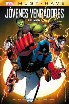 MARVEL MUST-HAVE. JOVENES VENGADORES 01. REUNION