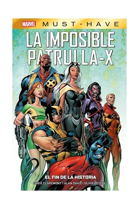 Marvel Must-Have. la Imposible Patrulla-X 01 el Fin de la Historia