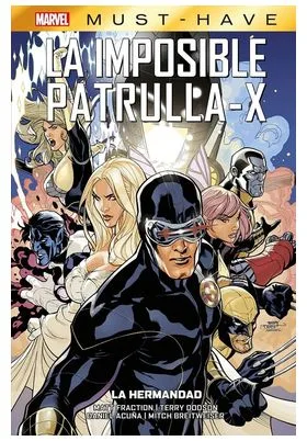 MARVEL MUST-HAVE. LA IMPOSIBLE PATRULLA-X 12 LA HERMANDAD