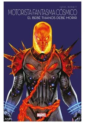 Marvel Multiverso. Motorista Fantasma Cosmico : el Bebe Thanos Debe Morir