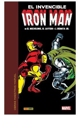 OBRAS MAESTRAS MARVEL. EL INVENCIBLE IRON MAN DE MICHELINIE. ROMITA JR. Y LAYTON 03 DE 03