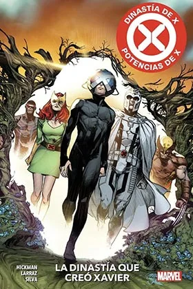 MARVEL PREMIERE. DINASTIA DE X / POTENCIAS DE X 01. LA DINASTIA QUE CREO XAVIER