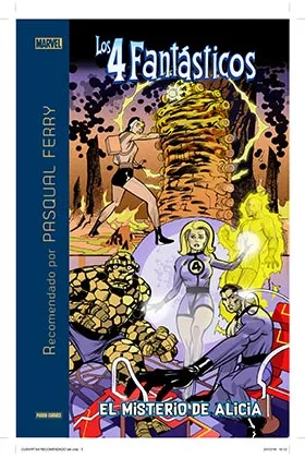 LOS 4 FANTASTICOS: EL MISTERIO DE ALICIA (RECOMENDADO POR PASQUAL FERRY)