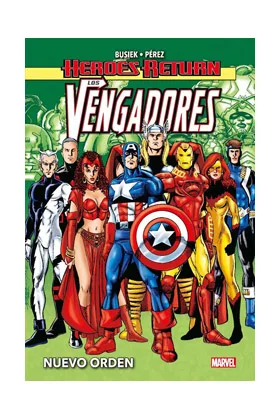 Heroes Return los Vengadores 03. Nuevo Orden