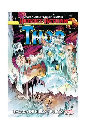 Heroes Return.thor 03. Balada de Fuego y Hielo