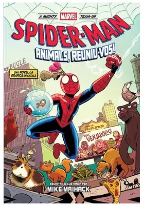 A MIGHTY MARVEL TEAM-UP. SPIDERMAN: ANIMALS, REUNIU-VOS! (CATALÀ)