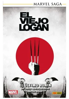 MARVEL SAGA TPB. EL VIEJO LOGAN 02. EL ÚLTIMO RONIN